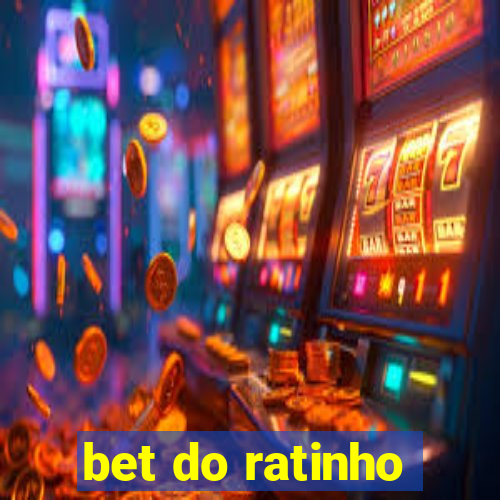 bet do ratinho